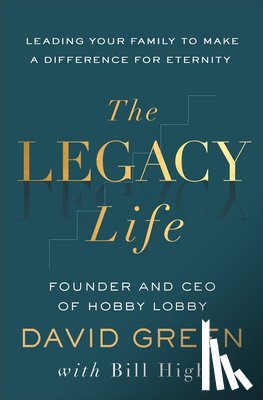 Green, David, High, Bill - The Legacy Life