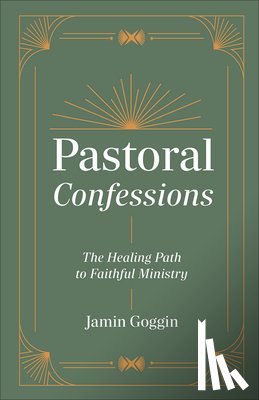 Goggin, Jamin - Pastoral Confessions