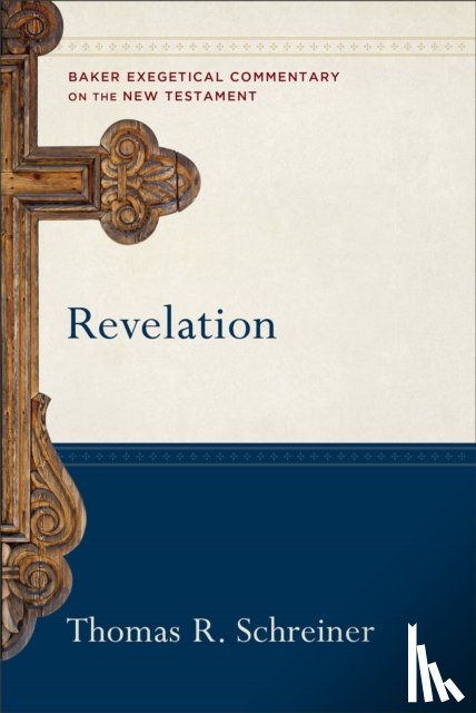 Schreiner, Thomas R., Yarbrough, Robert, Jipp, Joshua - Revelation