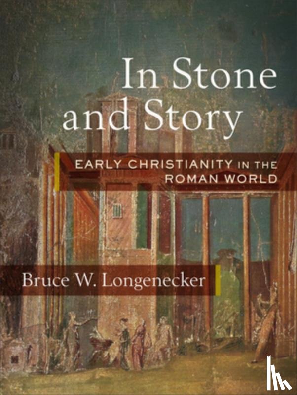 Longenecker, Bruce W. - In Stone and Story