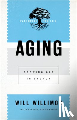 Willimon, Will - Aging