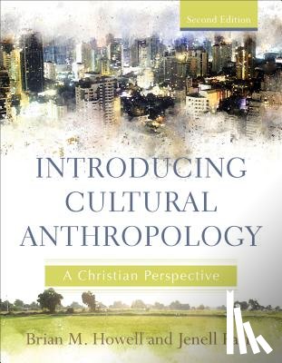 Howell, Brian M., Paris, Jenell - Introducing Cultural Anthropology