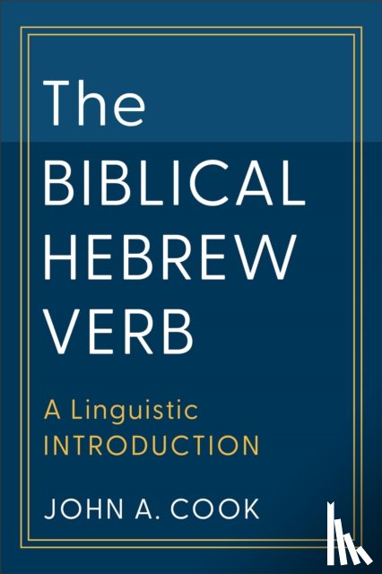 Cook, John A. - The Biblical Hebrew Verb