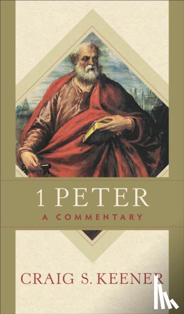 Keener, Craig S. - 1 Peter – A Commentary