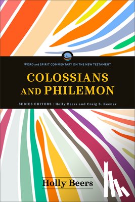 Beers, Holly - Colossians and Philemon