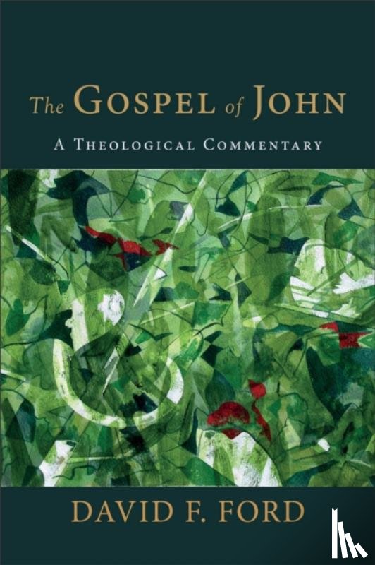 Ford, David F. - The Gospel of John