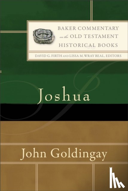 Goldingay, John, Firth, David, Wray Beal, Lissa - Joshua