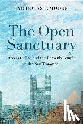 Moore, Nicholas J. - The Open Sanctuary