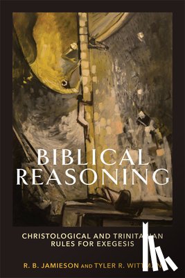 Jamieson, R. B. - Biblical Reasoning