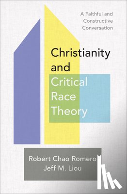 Romero, Robert Chao - Christianity and Critical Race Theory
