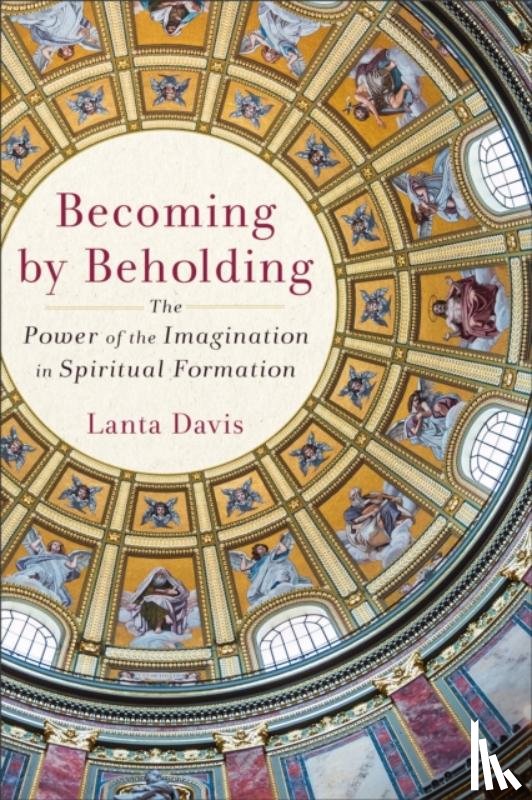 Davis, Lanta - Becoming by Beholding
