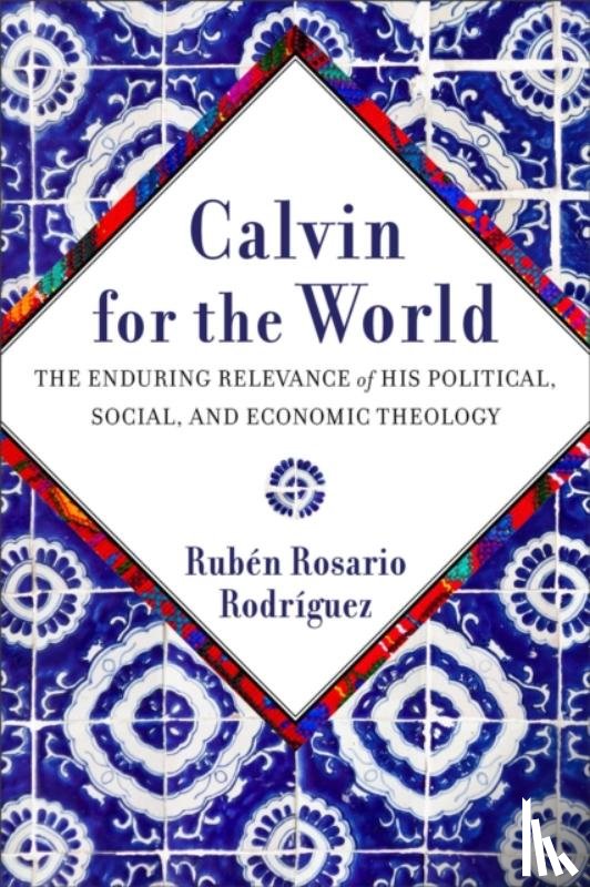 Rosario Rodriguez, Ruben - Calvin for the World