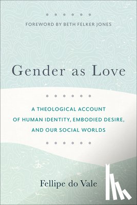 Do Vale, Fellipe - Gender as Love