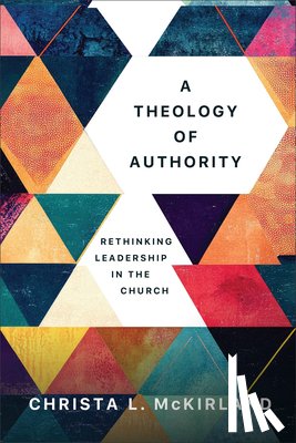 McKirland, Christa L. - A Theology of Authority