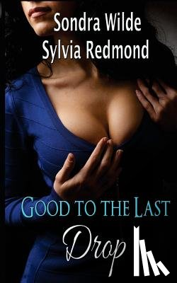 Redmond, Sylvia - Good to the Last Drop: 14 Book Hucow Bundle