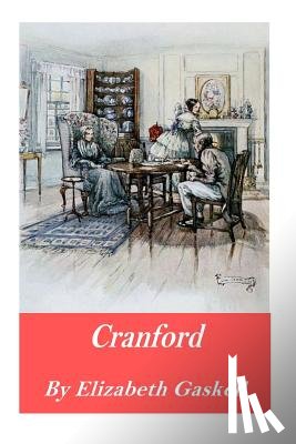 Gaskell, Elizabeth Cleghorn - Cranford