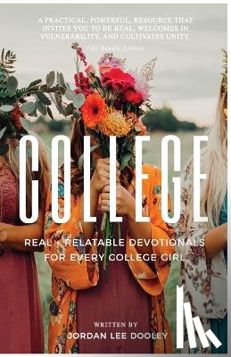 Lee, Jordan - College: Real & Relatable Devotionals for Every College Girl