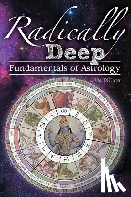 Kishor, Vraja - Radically Deep Fundamentals of Astrology