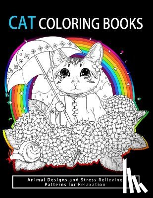 Cat Coloring Books - Cat Coloring Books: Cats & Kittens for Comfort & Creativity for adults, kids and girls