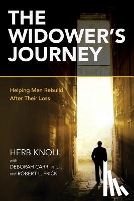 Carr, Deborah - The Widower's Journey: Helping Men Rebuild After Their Loss