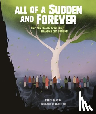 Barton, Chris - All of a Sudden and Forever: Help and Healing After the Oklahoma City Bombing