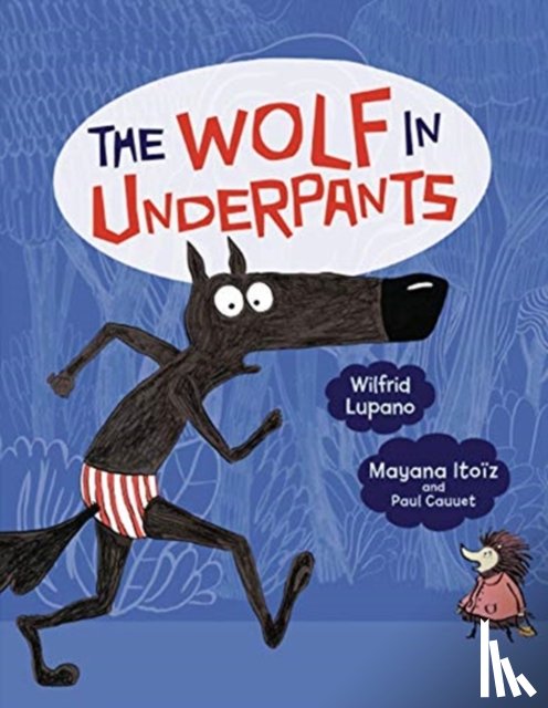 Lupano, Wilfrid - The Wolf in Underpants