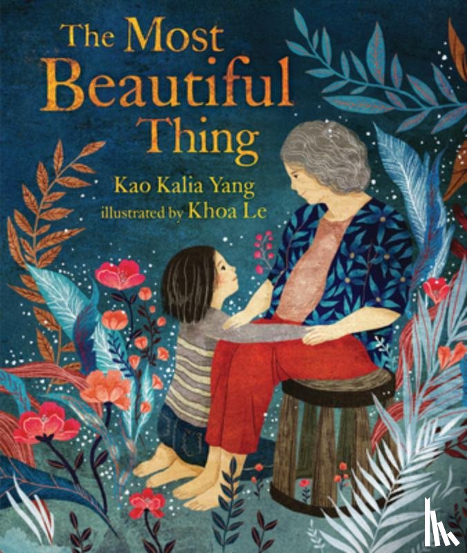 Yang, Kao Kalia - The Most Beautiful Thing