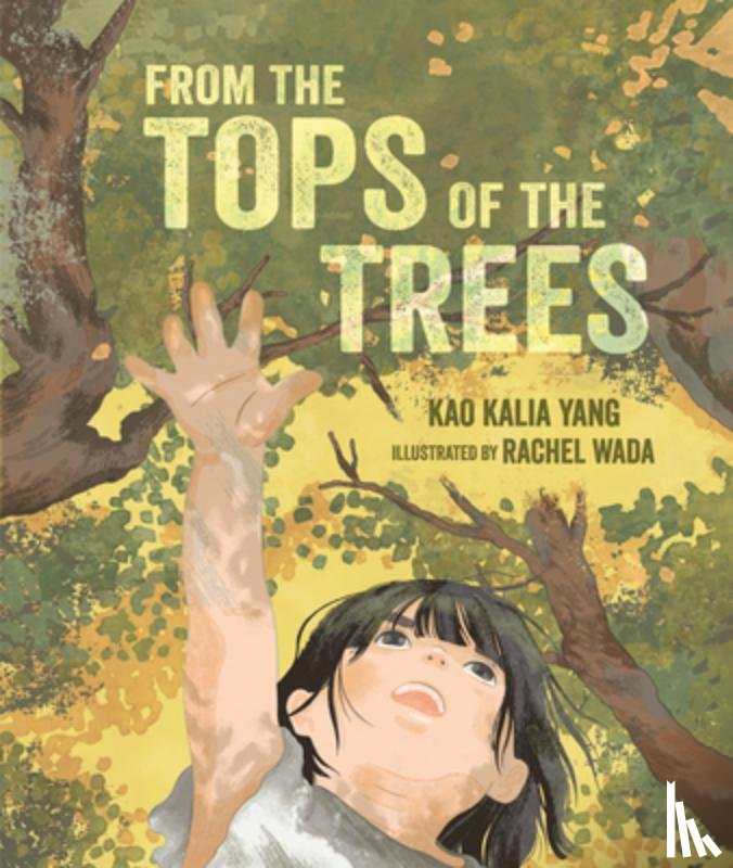 Yang, Kao Kalia - From the Tops of the Trees