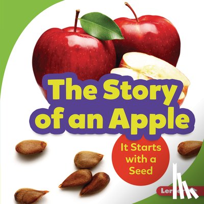 Taus-Bolstad, Stacy - The Story of an Apple: It Starts with a Seed