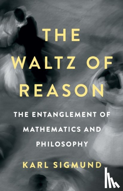 Sigmund, Karl - The Waltz of Reason