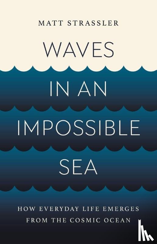 Strassler, Matt - Waves in an Impossible Sea