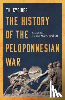 Thucydides - The History of the Peloponnesian War