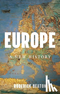 Beaton, Roderick - Europe: A New History