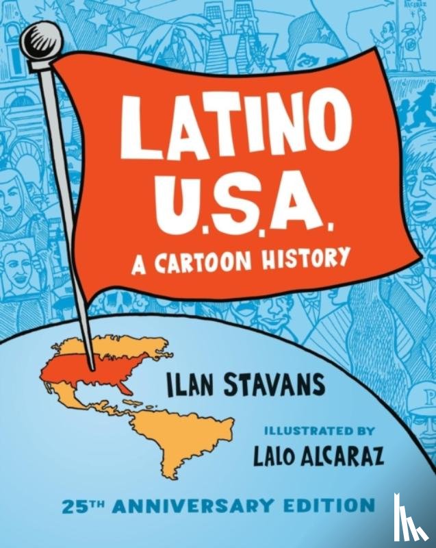 Alcaraz, Lalo, Stavans, Ilan - Latino USA