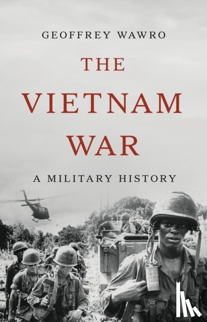 Wawro, Geoffrey - The Vietnam War