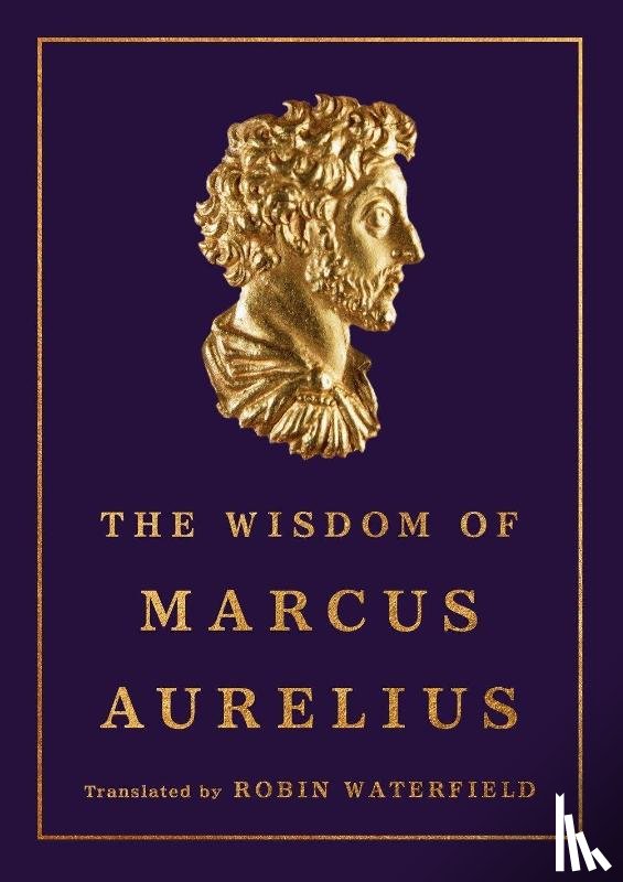Aurelius, Marcus, Waterfield, Robin - The Wisdom of Marcus Aurelius