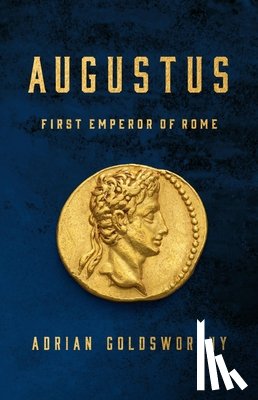 Goldsworthy, Adrian - Augustus: First Emperor of Rome
