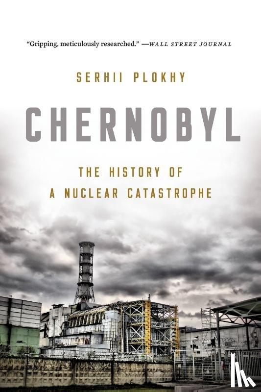 Plokhy, Serhii - Chernobyl