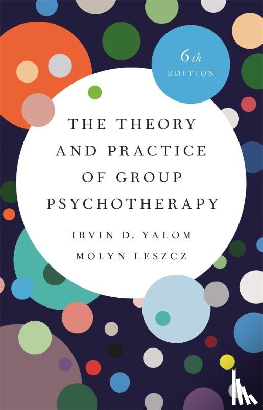 Yalom, Irvin, Leszcz, Molyn - The Theory and Practice of Group Psychotherapy (Revised)