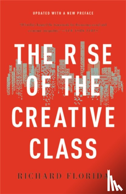 Florida, Richard - The Rise of the Creative Class
