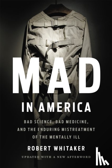 Whitaker, Robert - Mad In America (Revised)