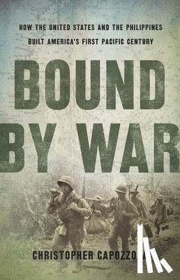 Capozzola, Christopher - Bound by War
