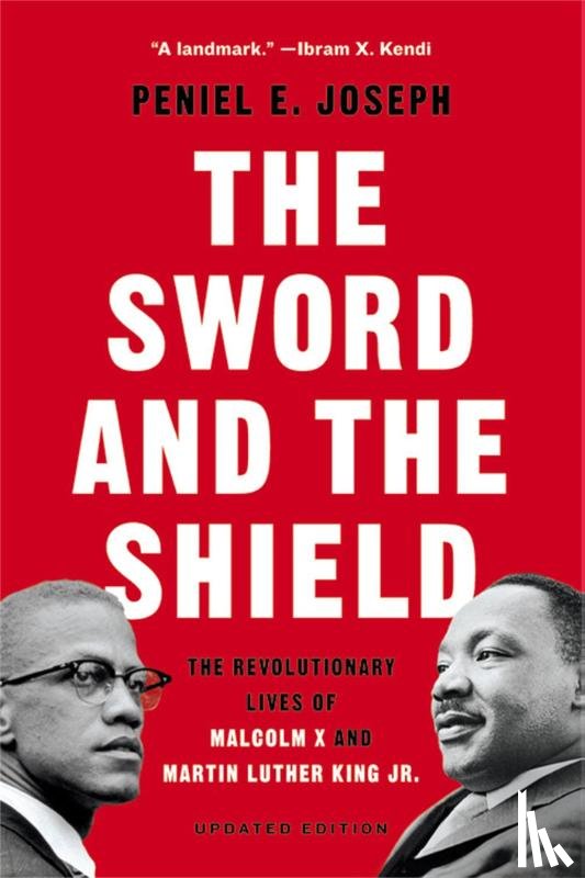 Joseph, Peniel - The Sword and the Shield