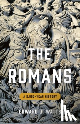 Watts, Edward J. - The Romans: A 2,000-Year History