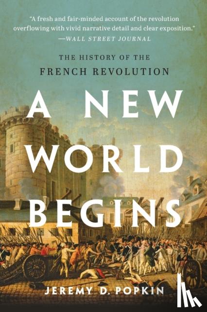 Popkin, Jeremy D. - A New World Begins