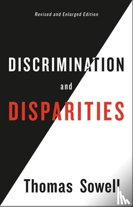 Sowell, Thomas - Discrimination and Disparities