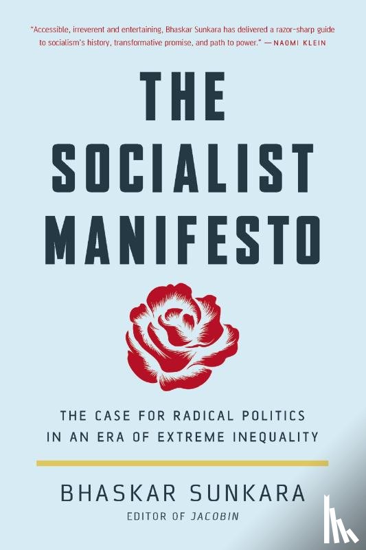 Sunkara, Bhaskar - Socialist Manifesto