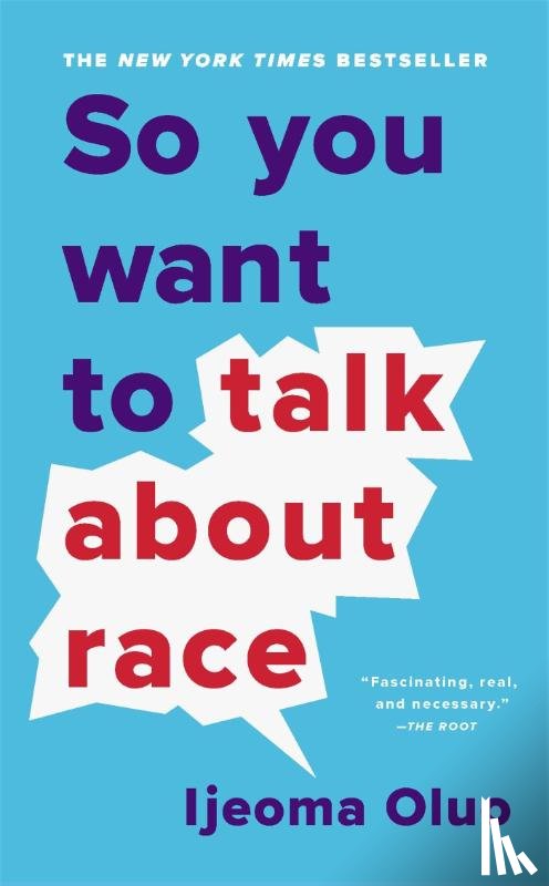 Oluo, Ijeoma - So You Want to Talk About Race
