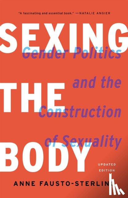 Fausto-Sterling, Anne - Sexing the Body (Revised)