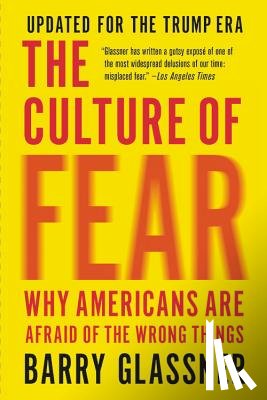 Glassner, Barry - The Culture of Fear (Revised)